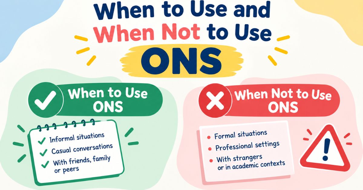 When to Use and When Not to Use ONS
