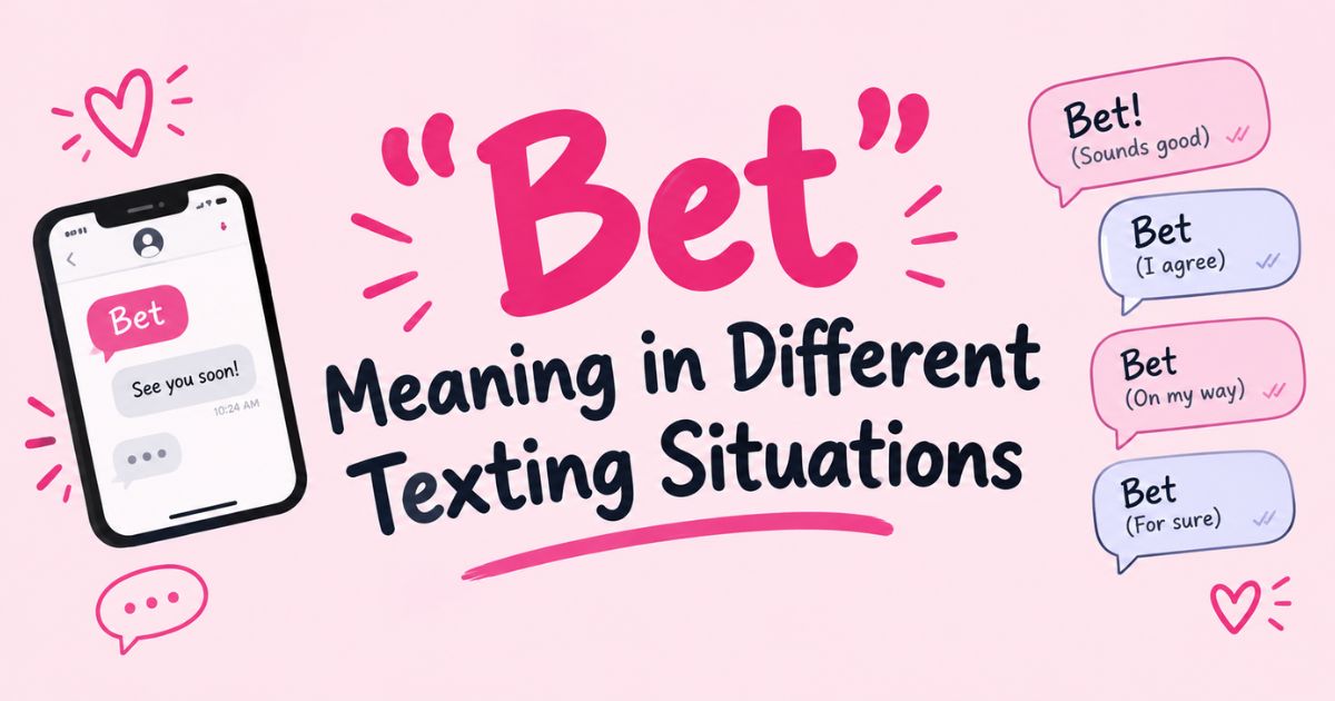 Bet Meaning in Different Texting Situations