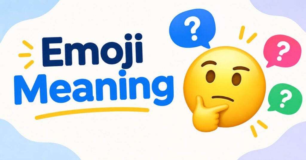 Emoji Meaning