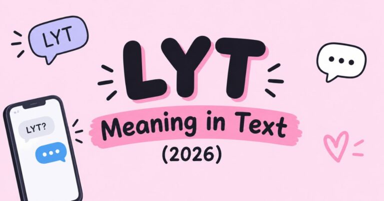 LYT Meaning in Text (2026)