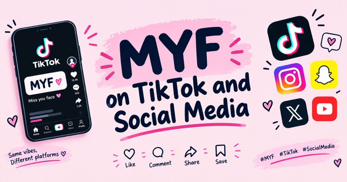 MYF on TikTok and Social Media