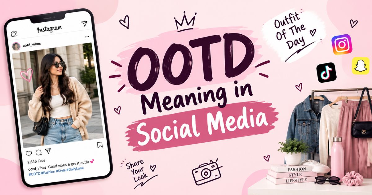 OOTD Meaning in Social Media
