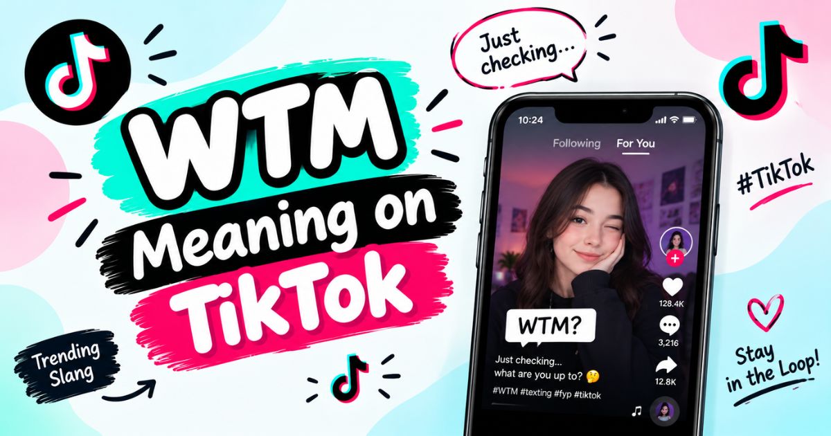 WTM Meaning on TikTok