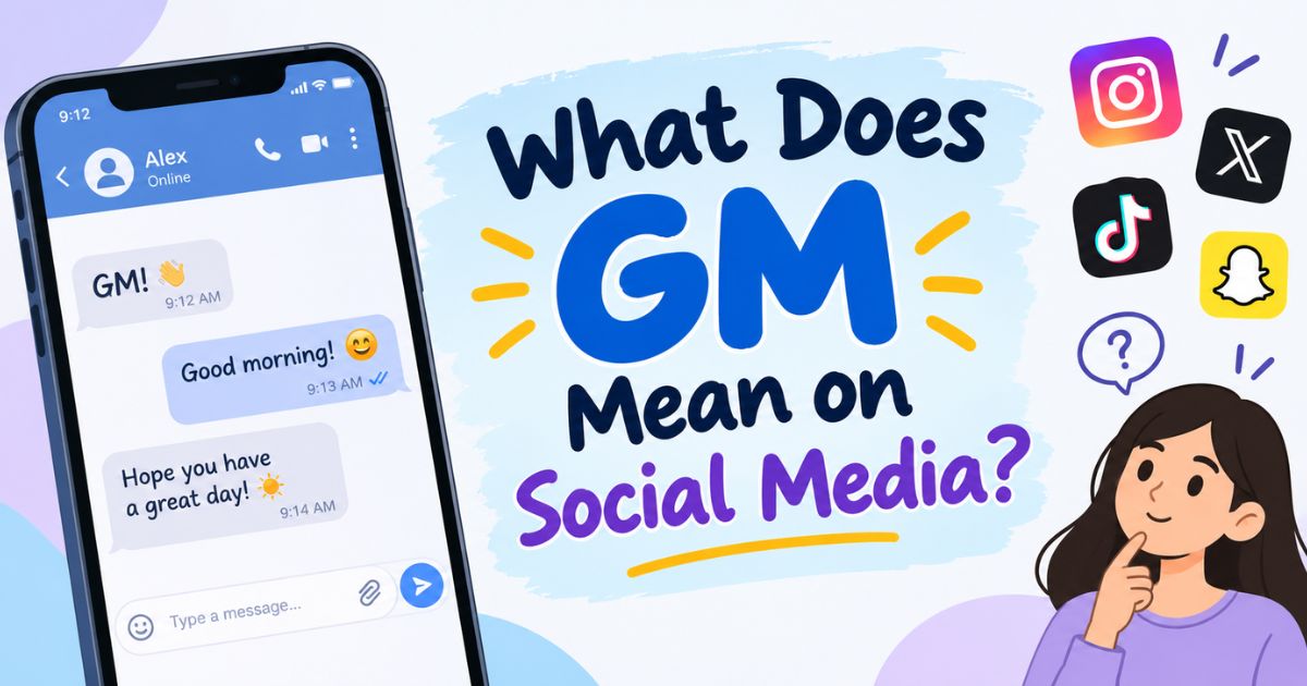 What Does GM Mean on Social Media