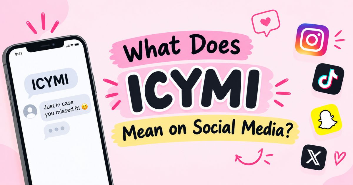 What Does ICYMI Mean on Social Media