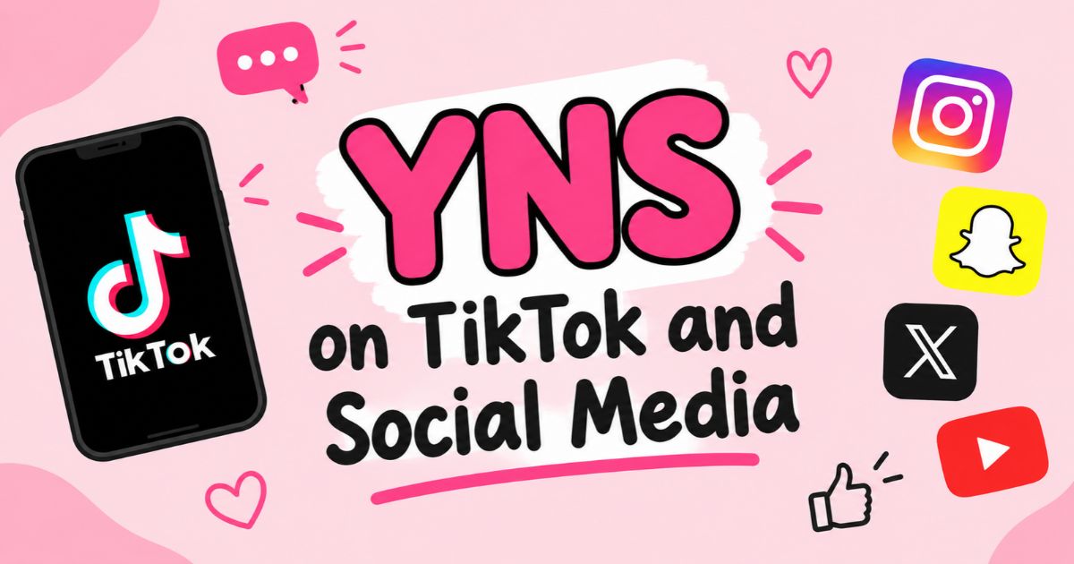 YNS on TikTok and Social Media